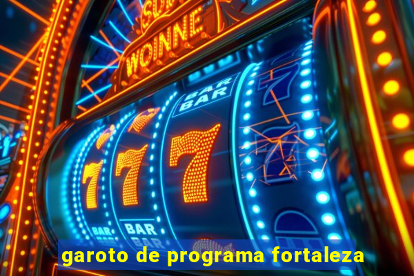 garoto de programa fortaleza